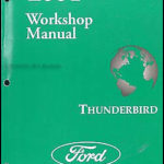 2004 Thunderbird Ford Factory Workshop Repair Manuals